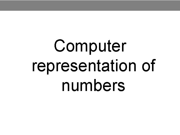 Computer representation of numbers 