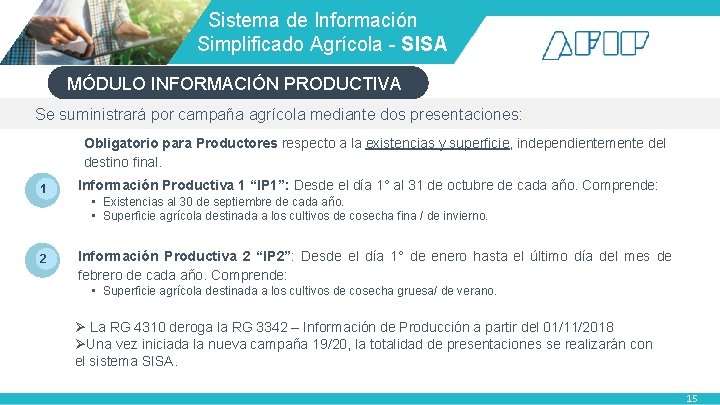 Sistema de Información Simplificado Agrícola - SISA MÓDULO INFORMACIÓN PRODUCTIVA Se suministrará por Sistema de Información Simplificado Agrícola - SISA MÓDULO INFORMACIÓN PRODUCTIVA Se suministrará por