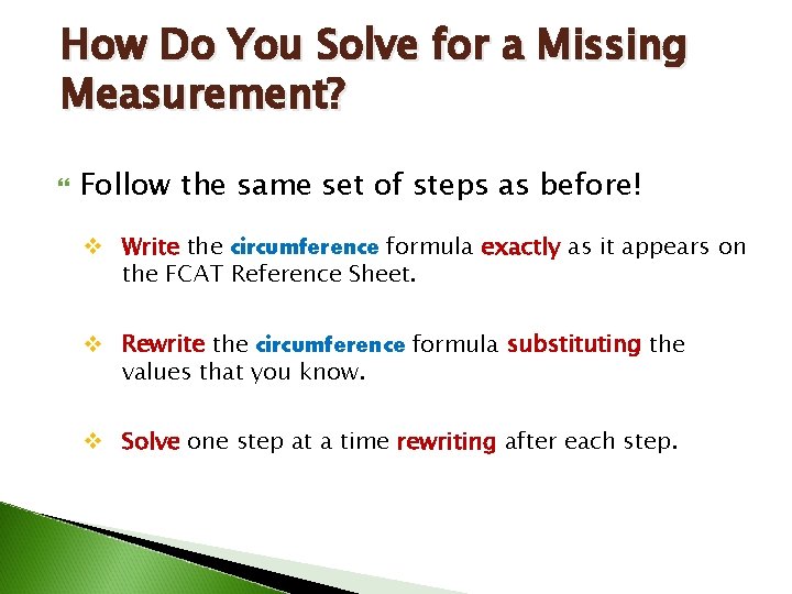 How Do You Solve for a Missing Measurement? Follow the same set of steps