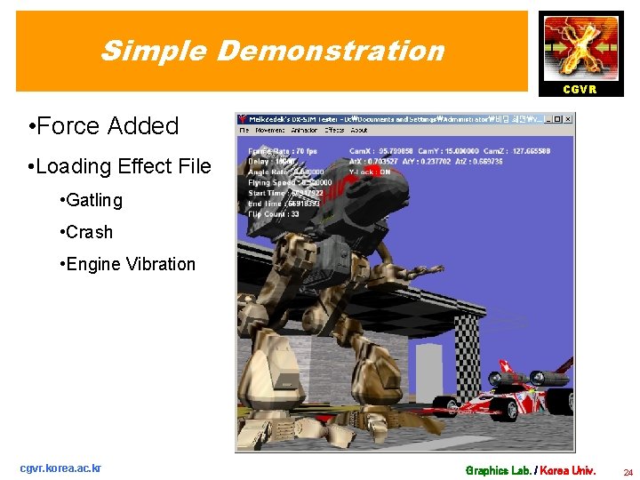 Simple Demonstration CGVR • Force Added • Loading Effect File • Gatling • Crash