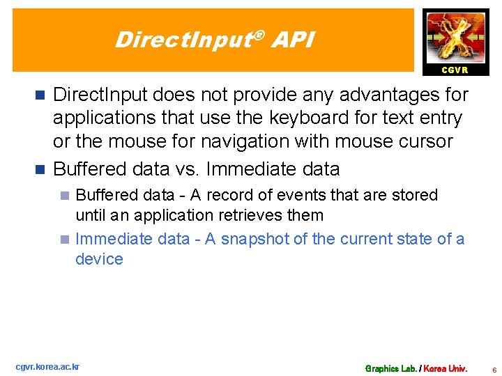 Direct. Input® API CGVR Direct. Input does not provide any advantages for applications that