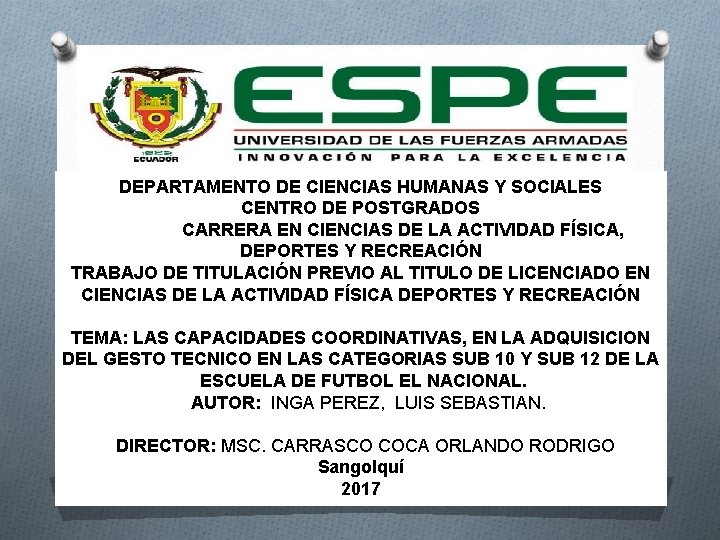 DEPARTAMENTO DE CIENCIAS HUMANAS Y SOCIALES CENTRO DE POSTGRADOS CARRERA EN CIENCIAS DE LA