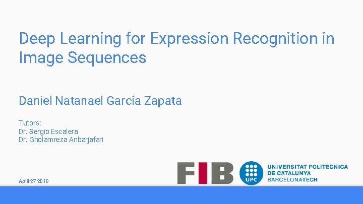 Deep Learning for Expression Recognition in Image Sequences