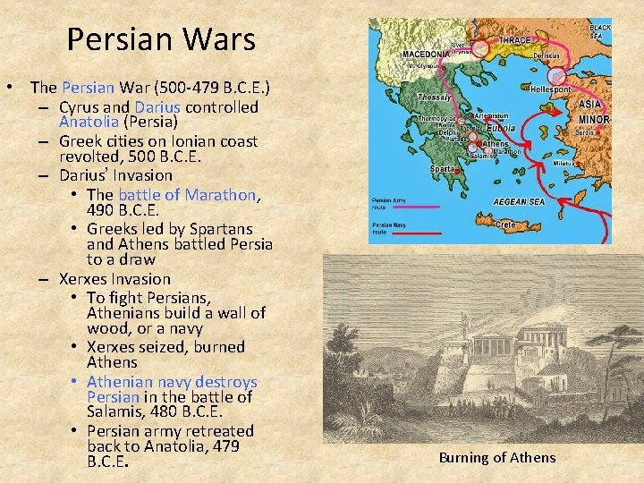 Persian Wars • The Persian War (500 -479 B. C. E. ) – Cyrus