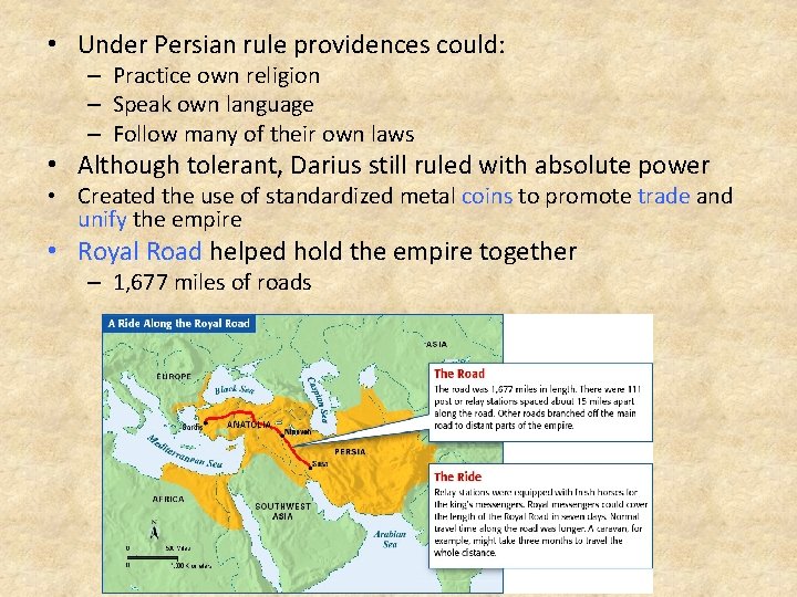  • Under Persian rule providences could: – Practice own religion – Speak own