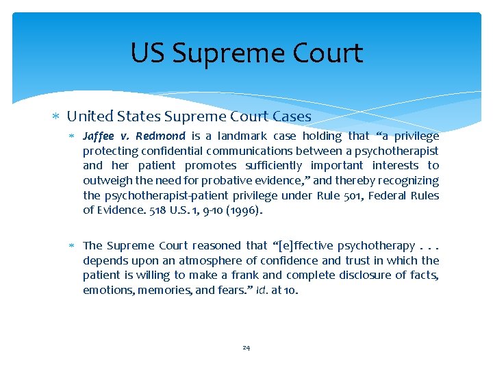US Supreme Court United States Supreme Court Cases Jaffee v. Redmond is a landmark