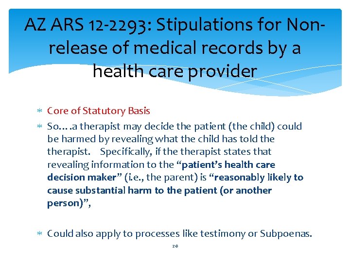 AZ ARS 12 -2293: Stipulations for Nonrelease of medical records by a health care