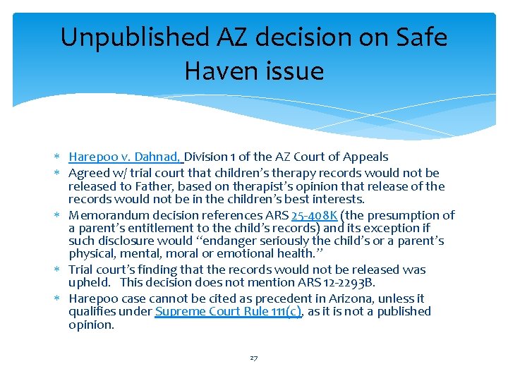 Unpublished AZ decision on Safe Haven issue Harepoo v. Dahnad, Division 1 of the