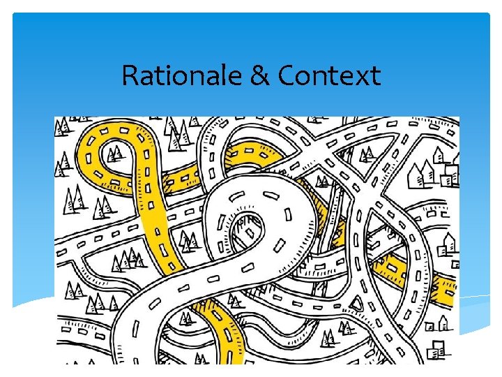 Rationale & Context 