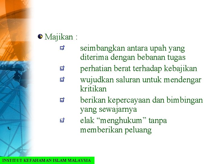 Majikan : seimbangkan antara upah yang diterima dengan bebanan tugas perhatian berat terhadap kebajikan