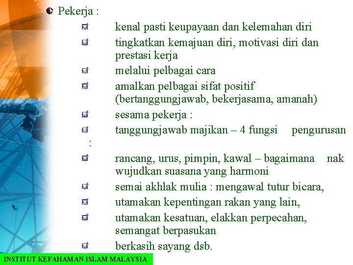 Pekerja : : kenal pasti keupayaan dan kelemahan diri tingkatkan kemajuan diri, motivasi diri