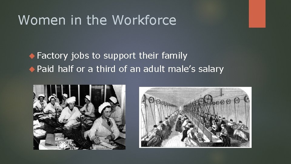 Women in the Workforce Factory Paid jobs to support their family half or a