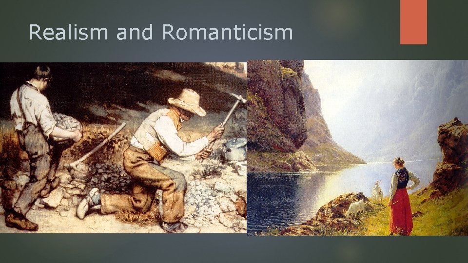 Realism and Romanticism 