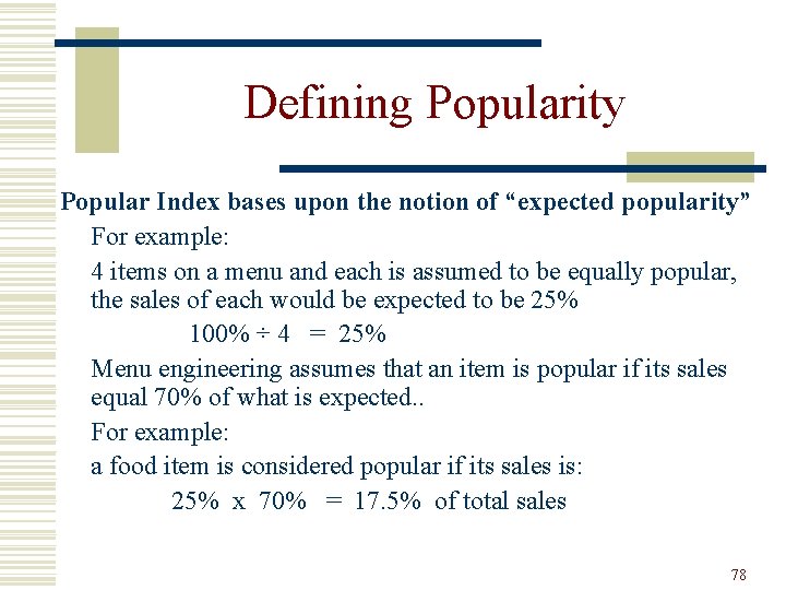 Defining Popularity Popular Index bases upon the notion of “expected popularity” For example: 4
