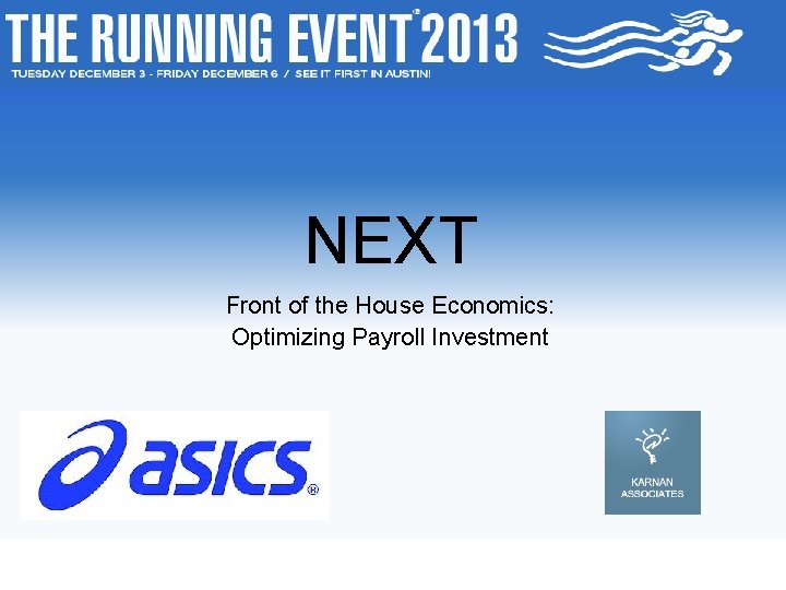 NEXT Front of the House Economics: Optimizing Payroll Investment 