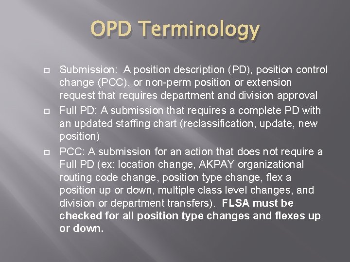 OPD Terminology Submission: A position description (PD), position control change (PCC), or non-perm position