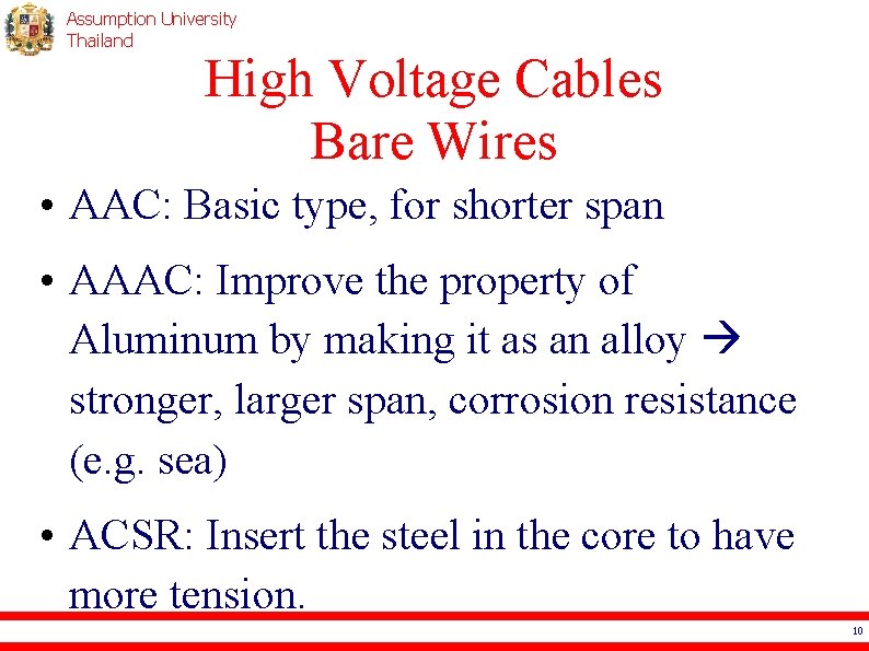 Assumption University Thailand High Voltage Cables Bare Wires • AAC: Basic type, for shorter