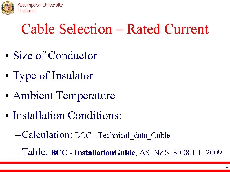 Assumption University Thailand Cable Selection – Rated Current • Size of Conductor • Type
