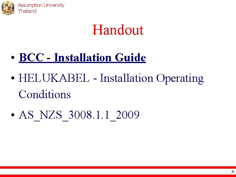Assumption University Thailand Handout • BCC - Installation Guide • HELUKABEL - Installation Operating