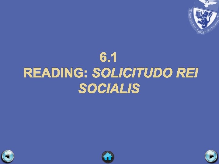 6. 1 READING: SOLICITUDO REI SOCIALIS 