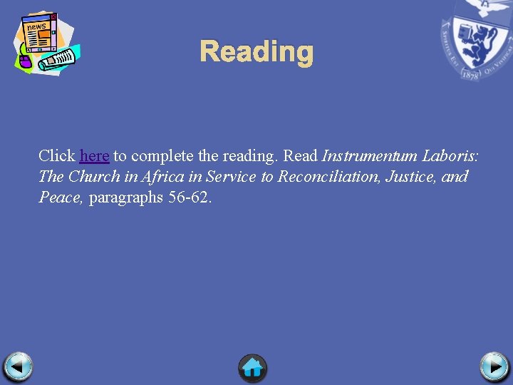 Reading Click here to complete the reading. Read Instrumentum Laboris: The Church in Africa