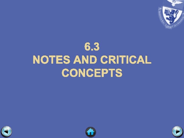 6. 3 NOTES AND CRITICAL CONCEPTS 