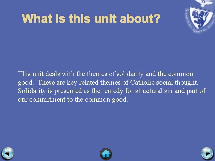 What is this unit about? This unit deals with themes of solidarity and the