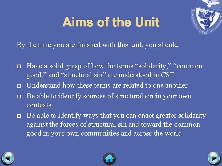 Aims of the Unit By the time you are finished with this unit, you