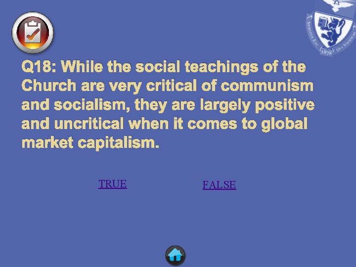 Q 18: While the social teachings of the Church are very critical of communism