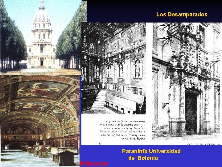  • Los Desamparados El Escorial Los Desamparados Paraninfo Universidad de Bolonia 