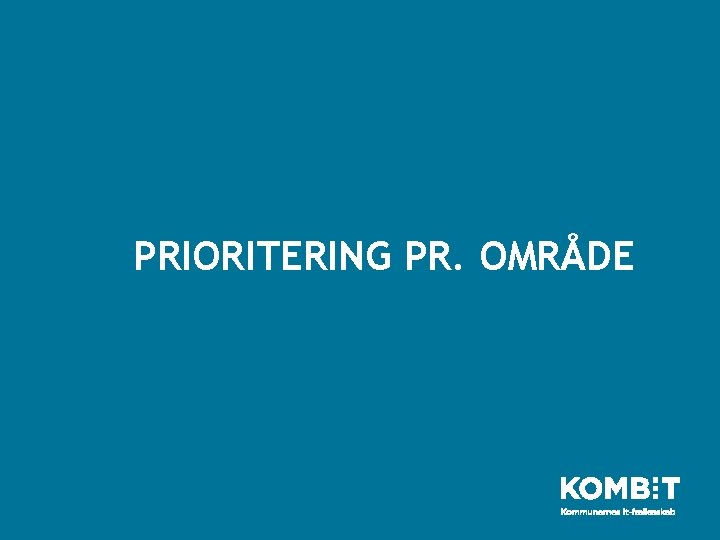 PRIORITERING PR. OMRÅDE 