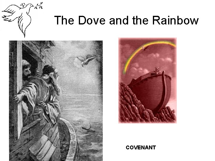 The Dove and the Rainbow COVENANT 