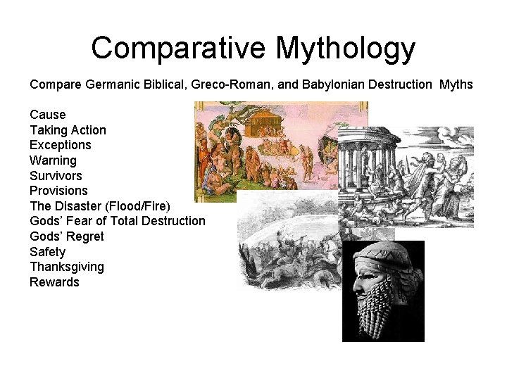 Comparative Mythology Compare Germanic Biblical, Greco-Roman, and Babylonian Destruction Myths Cause Taking Action Exceptions