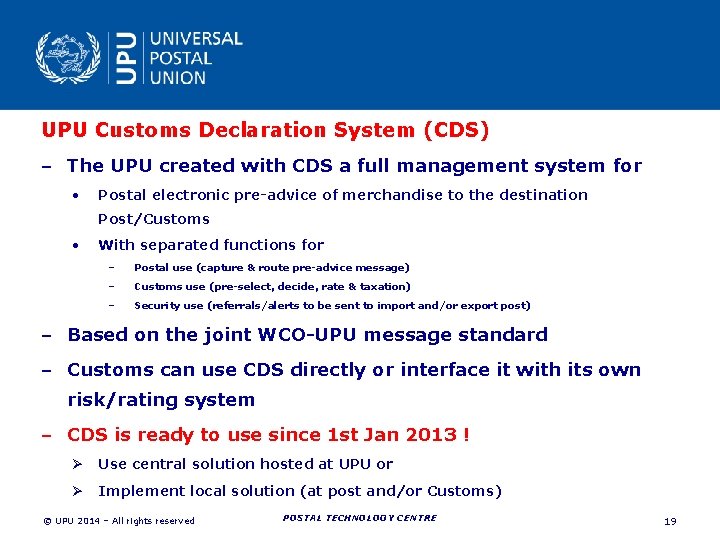 UPU Customs Declaration System (CDS) – The UPU created with CDS a full management UPU Customs Declaration System (CDS) – The UPU created with CDS a full management