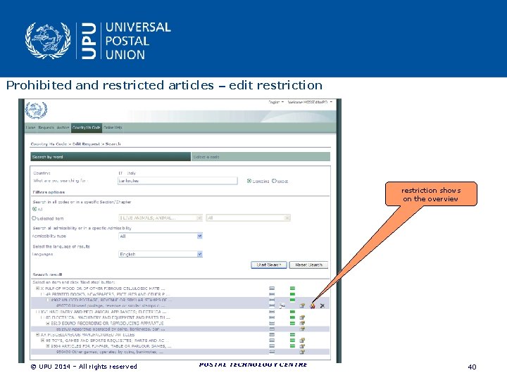 Prohibited and restricted articles – edit restriction shows on the overview POSTAL TECHNOLOGY CENTRE Prohibited and restricted articles – edit restriction shows on the overview POSTAL TECHNOLOGY CENTRE