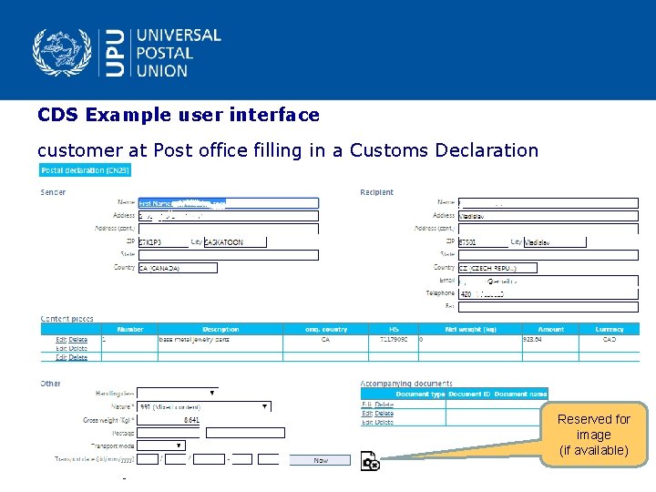 CDS Example user interface customer at Post office filling in a Customs Declaration Reserved CDS Example user interface customer at Post office filling in a Customs Declaration Reserved