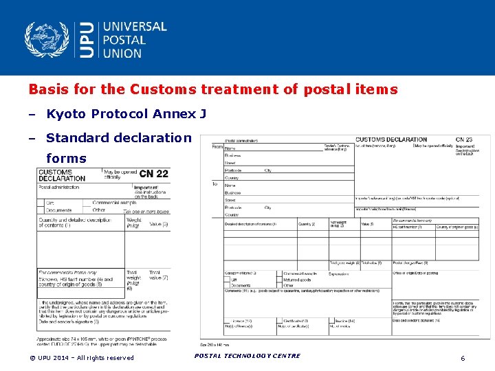 Basis for the Customs treatment of postal items – Kyoto Protocol Annex J – Basis for the Customs treatment of postal items – Kyoto Protocol Annex J –