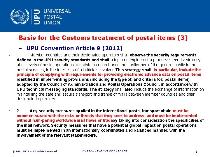 Basis for the Customs treatment of postal items (3) – UPU Convention Article 9 Basis for the Customs treatment of postal items (3) – UPU Convention Article 9