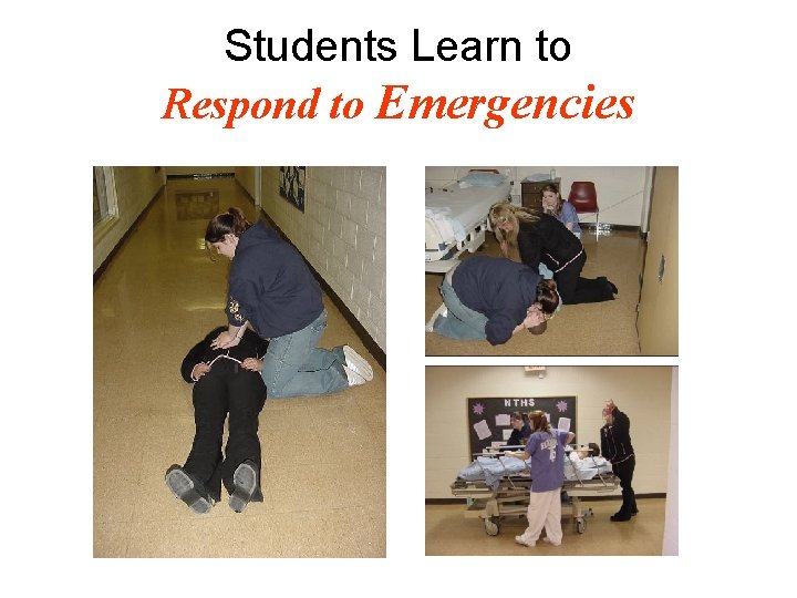 Students Learn to Respond to Emergencies 