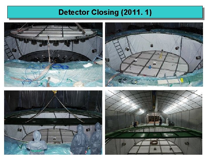 Detector Closing (2011. 1) 