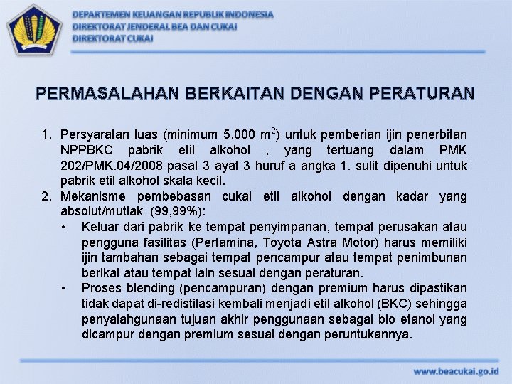 PERMASALAHAN BERKAITAN DENGAN PERATURAN 1. Persyaratan luas (minimum 5. 000 m 2) untuk pemberian