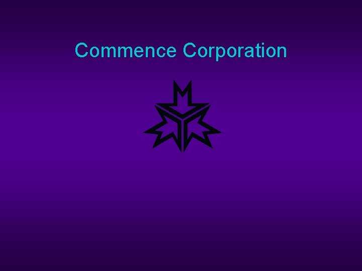 Commence Corporation 