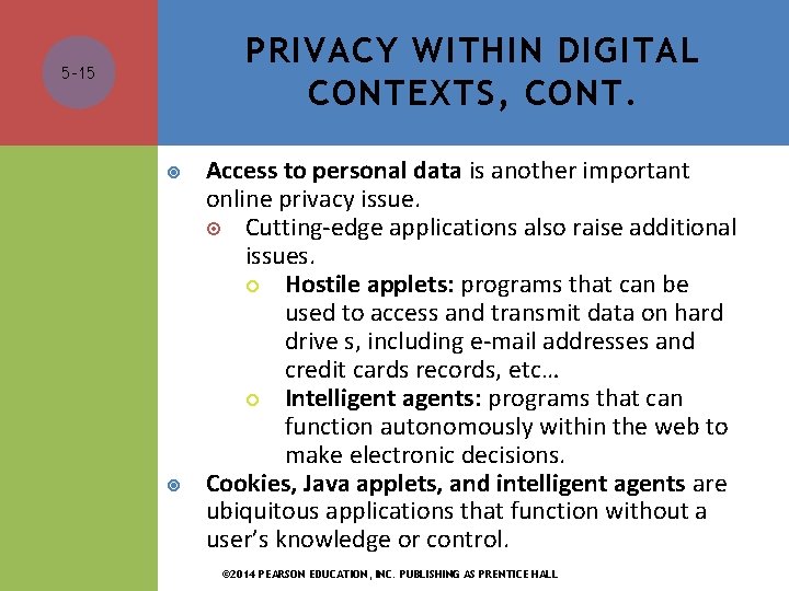 PRIVACY WITHIN DIGITAL CONTEXTS, CONT. 5 -15 Access to personal data is another important PRIVACY WITHIN DIGITAL CONTEXTS, CONT. 5 -15 Access to personal data is another important