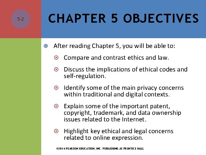 5 -2 CHAPTER 5 OBJECTIVES After reading Chapter 5, you will be able to: 5 -2 CHAPTER 5 OBJECTIVES After reading Chapter 5, you will be able to: