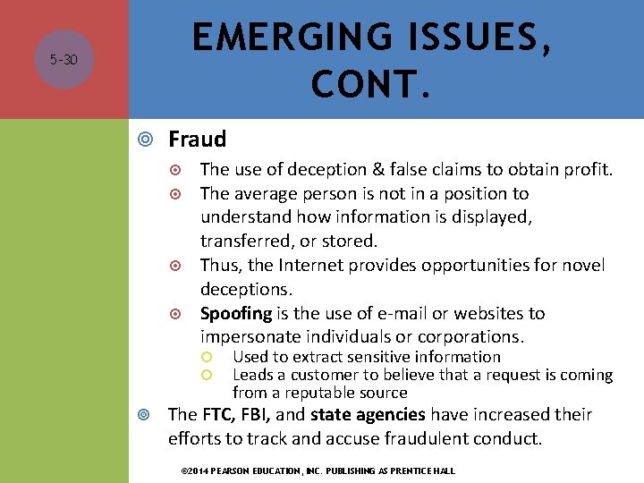 EMERGING ISSUES, CONT. 5 -30 Fraud The use of deception & false claims to EMERGING ISSUES, CONT. 5 -30 Fraud The use of deception & false claims to