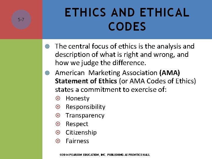 ETHICS AND ETHICAL CODES 5 -7 The central focus of ethics is the analysis ETHICS AND ETHICAL CODES 5 -7 The central focus of ethics is the analysis