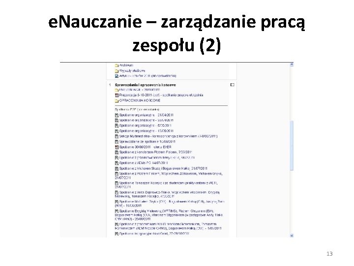 e. Nauczanie – zarządzanie pracą zespołu (2) 13 