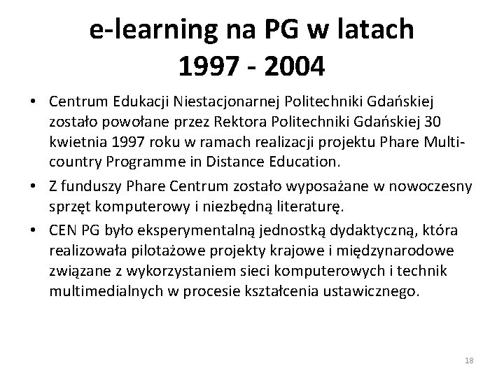 e-learning na PG w latach 1997 - 2004 • Centrum Edukacji Niestacjonarnej Politechniki Gdańskiej