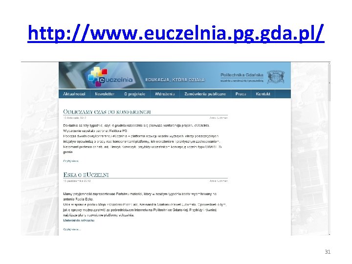 http: //www. euczelnia. pg. gda. pl/ 31 