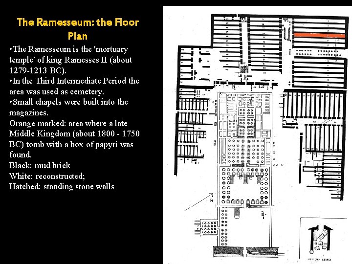 The Ramesseum: the Floor Plan • The Ramesseum is the 'mortuary temple' of king